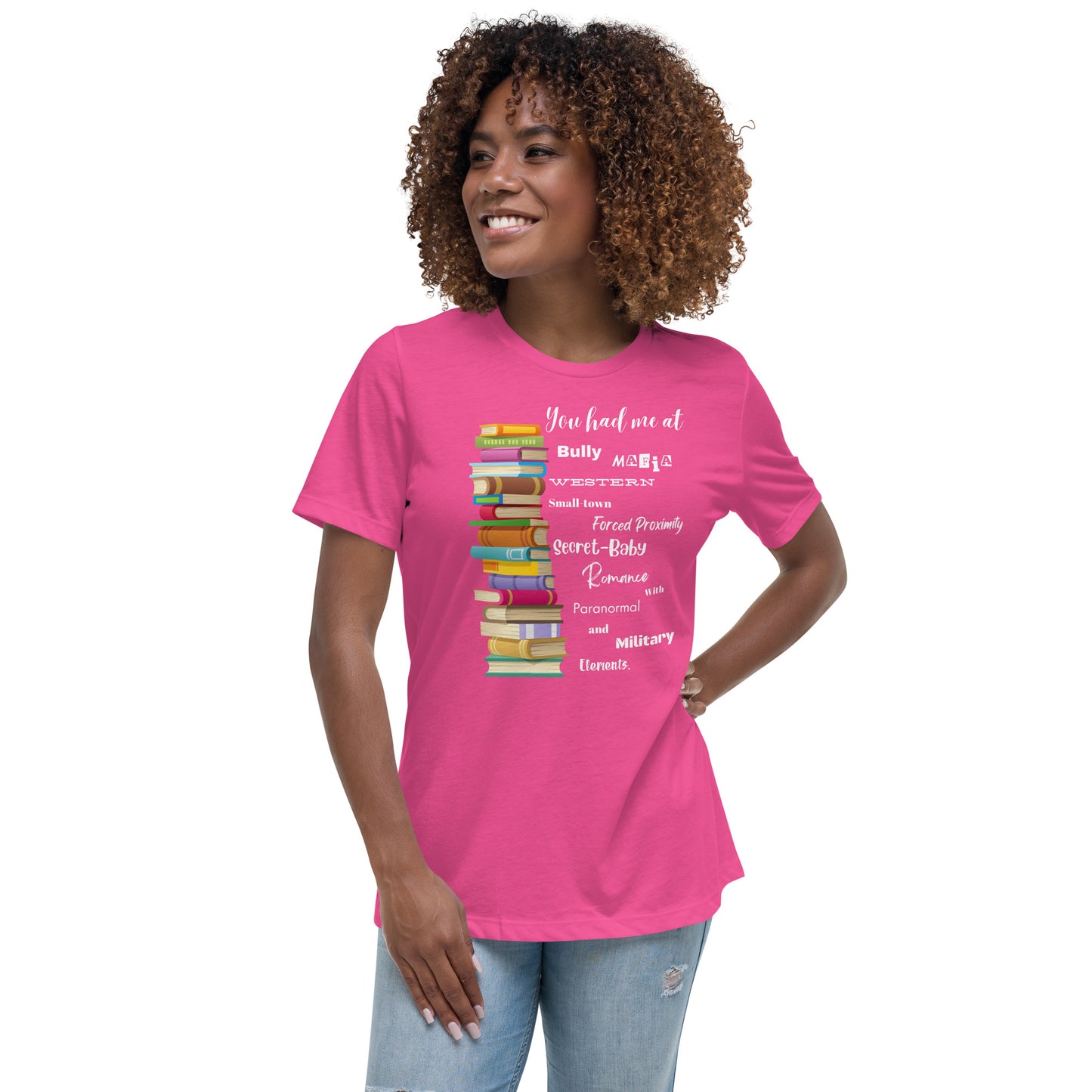 Women's Relaxed T-Shirt You had me at... multi-genre