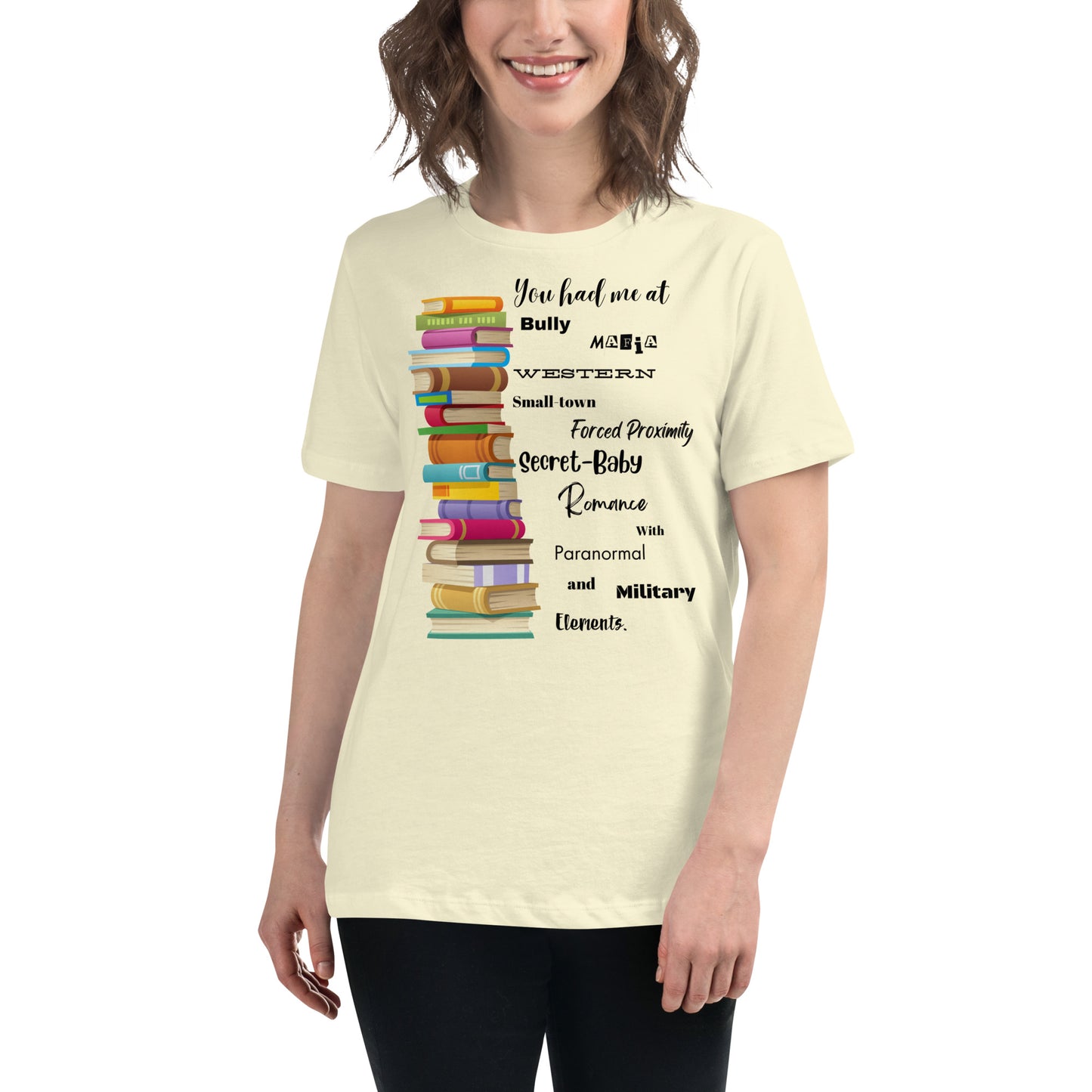 Women's Relaxed T-Shirt You had me at every genre