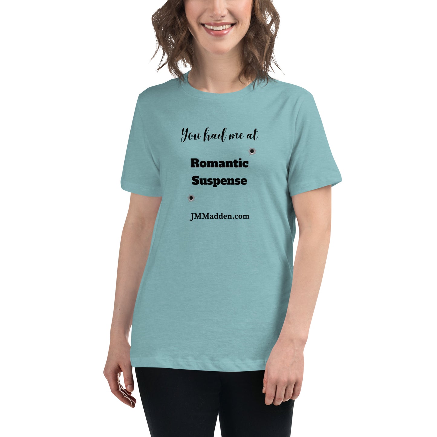 Women's Relaxed T-Shirt You had me at Romantic Suspense- logo
