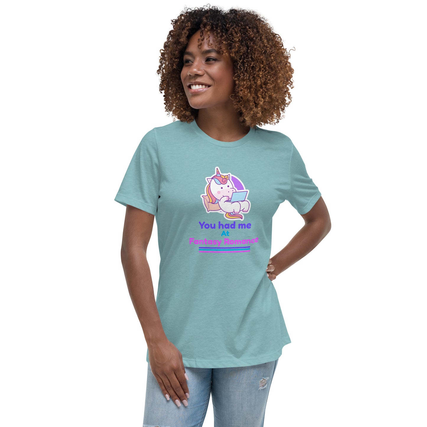 Women's Relaxed T-Shirt You had me at Fantasy Romance