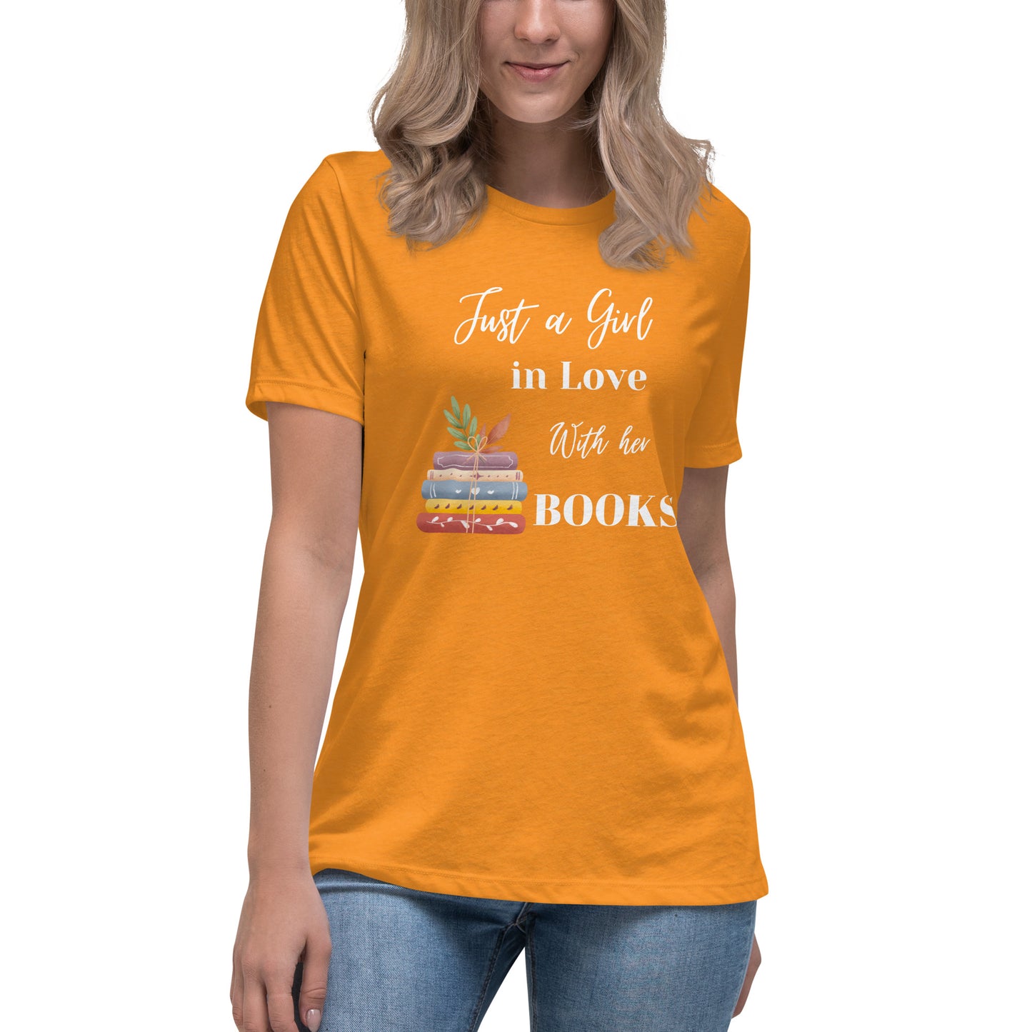 Women's Relaxed T-Shirt, Just a girl in love with her books