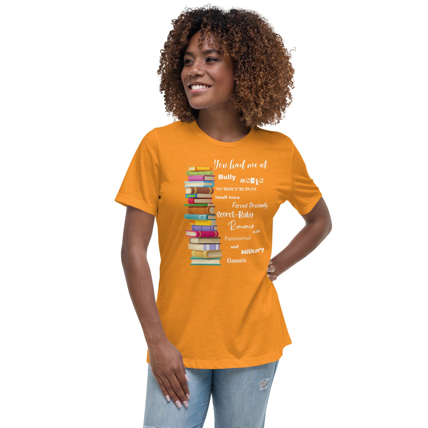 Women's Relaxed T-Shirt You had me at... multi-genre