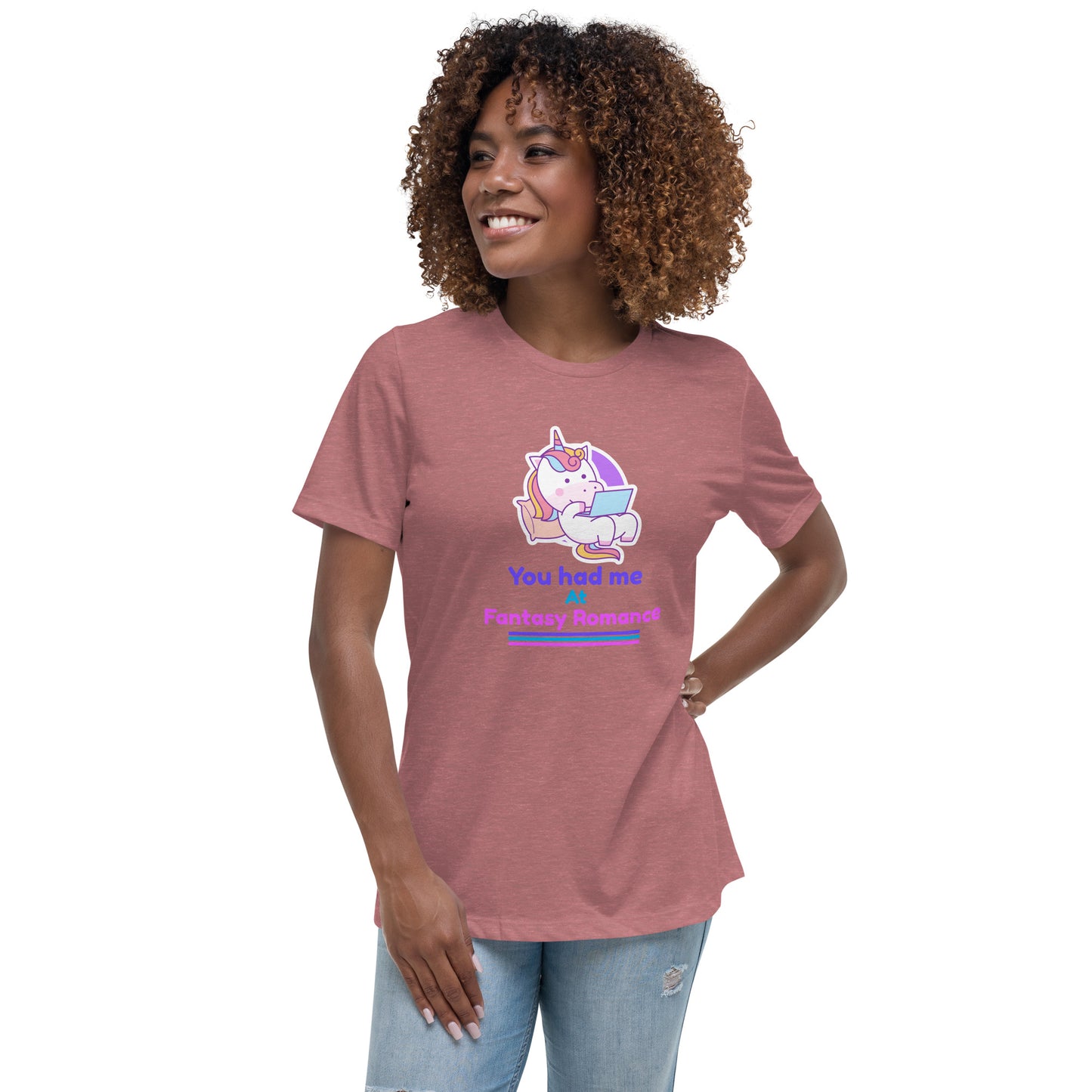 Women's Relaxed T-Shirt You had me at Fantasy Romance