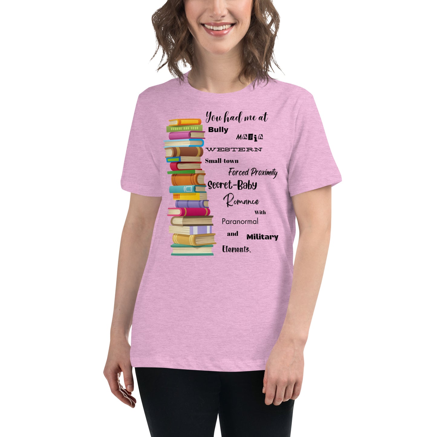 Women's Relaxed T-Shirt You had me at every genre