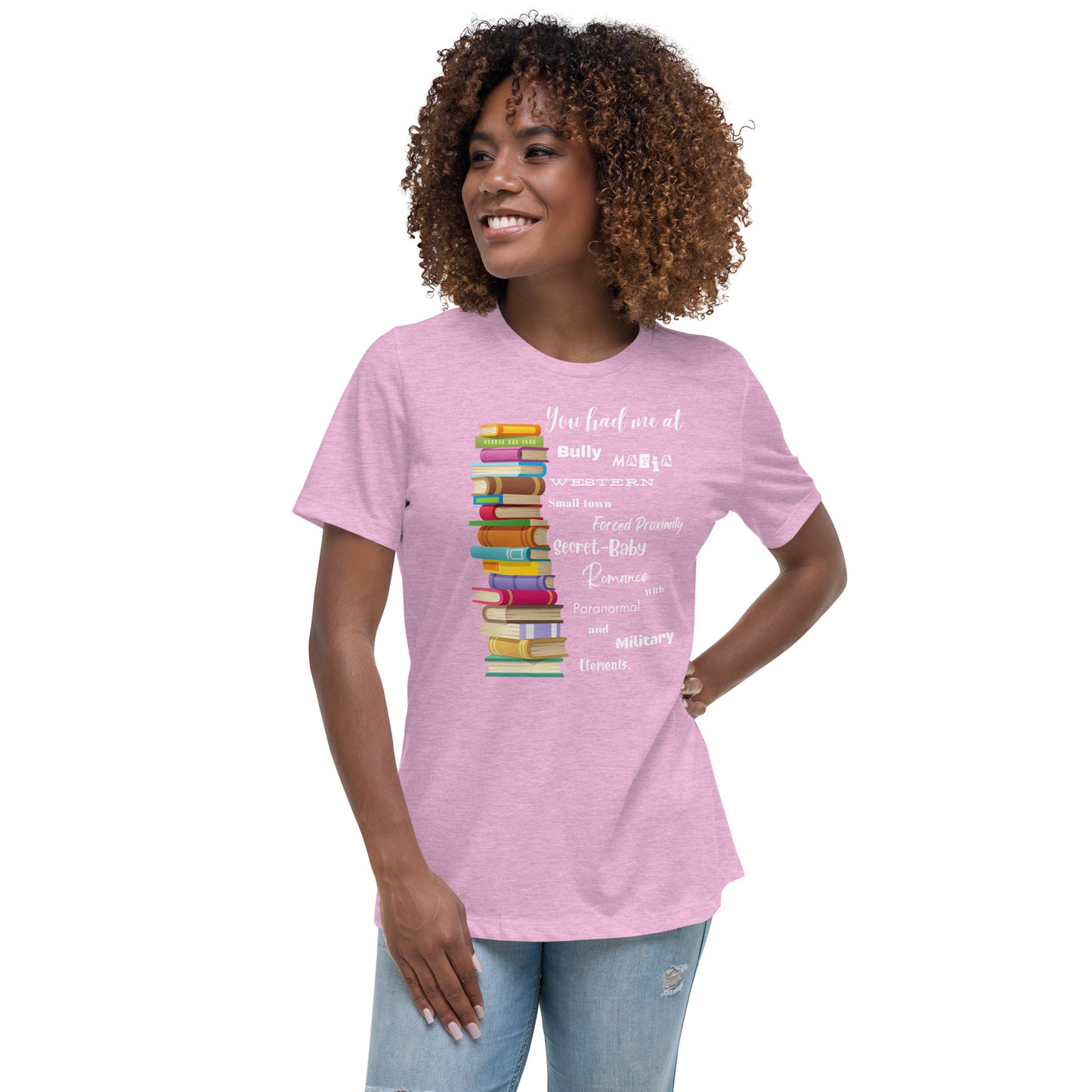 Women's Relaxed T-Shirt You had me at... multi-genre