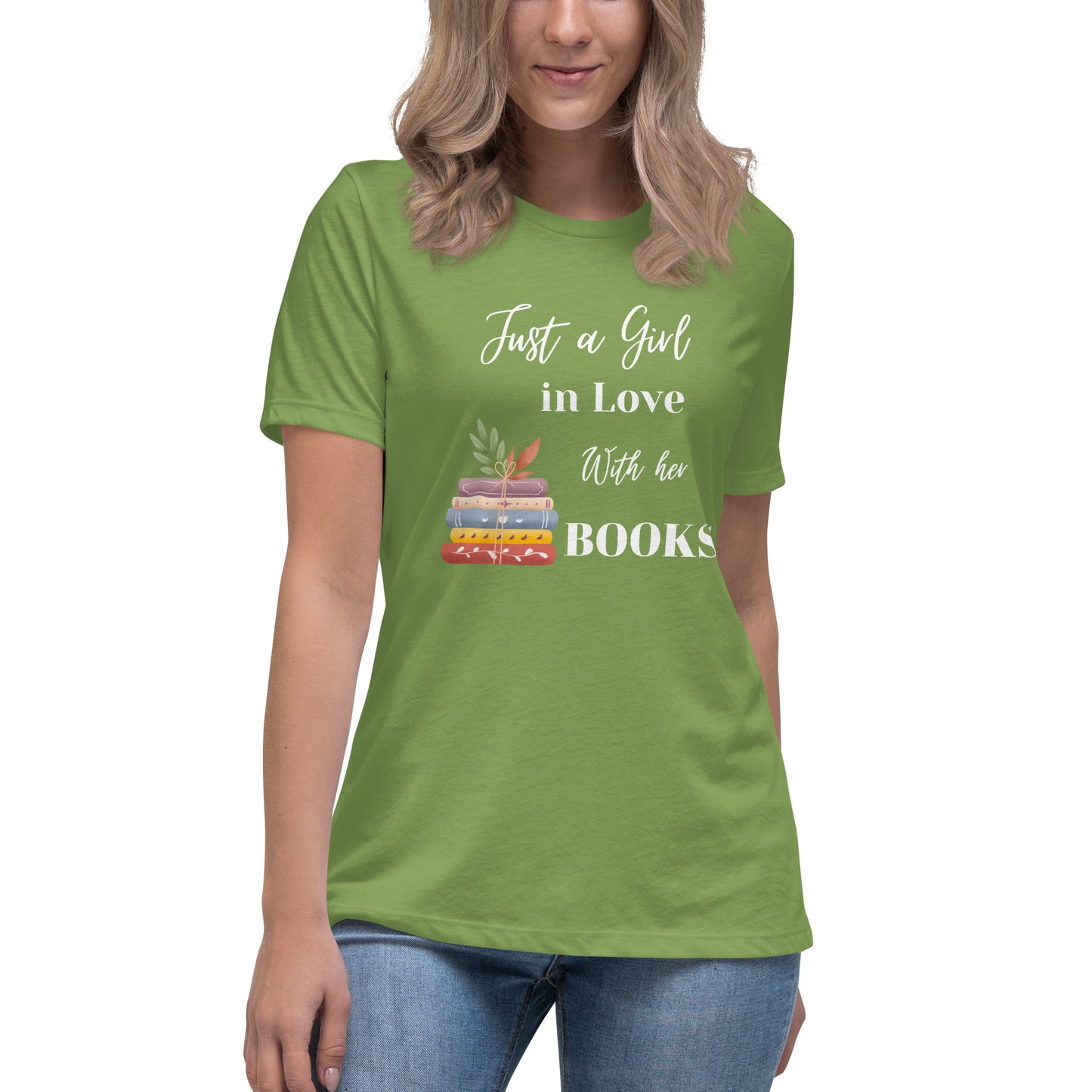 Women's Relaxed T-Shirt, Just a girl in love with her books