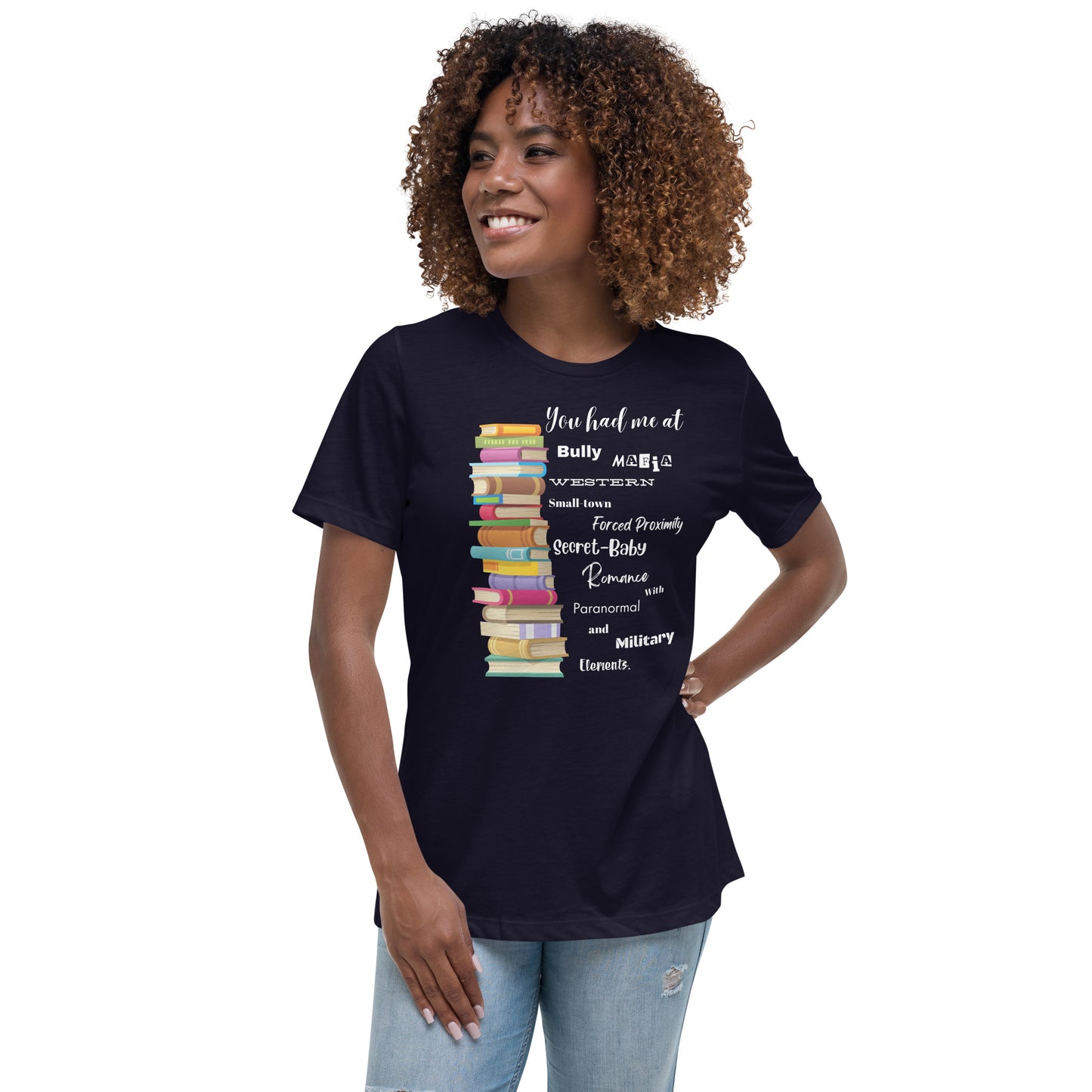 Women's Relaxed T-Shirt You had me at... multi-genre