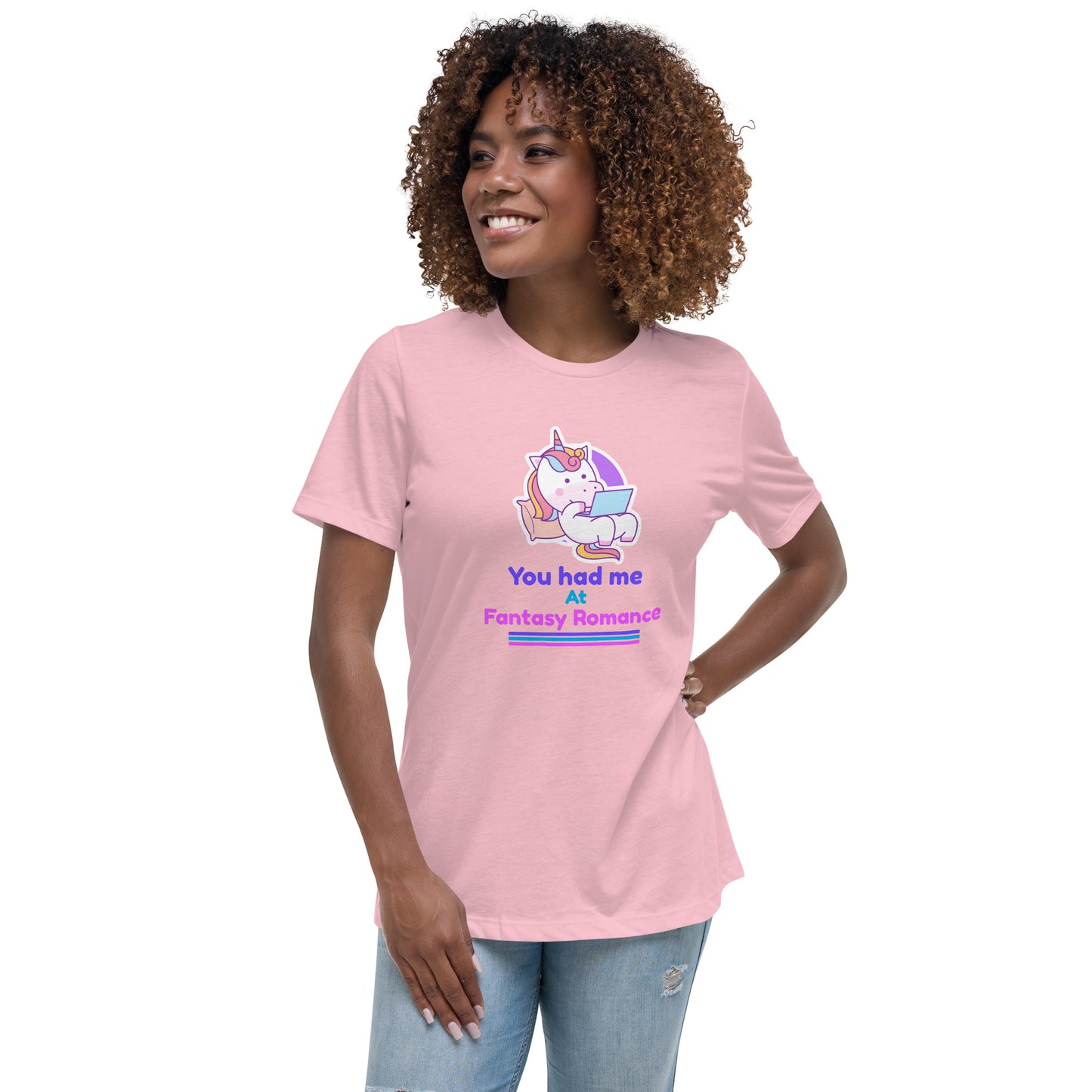 Women's Relaxed T-Shirt You had me at Fantasy Romance