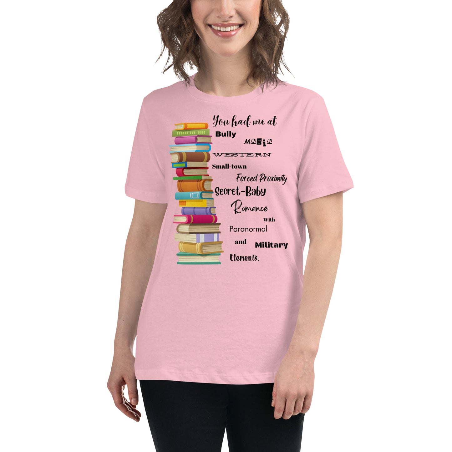 Women's Relaxed T-Shirt You had me at every genre