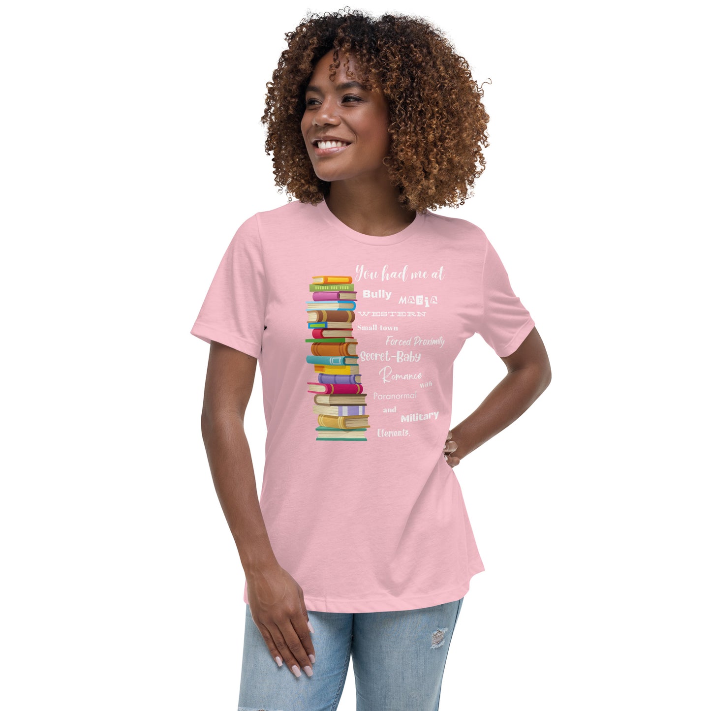 Women's Relaxed T-Shirt You had me at... multi-genre