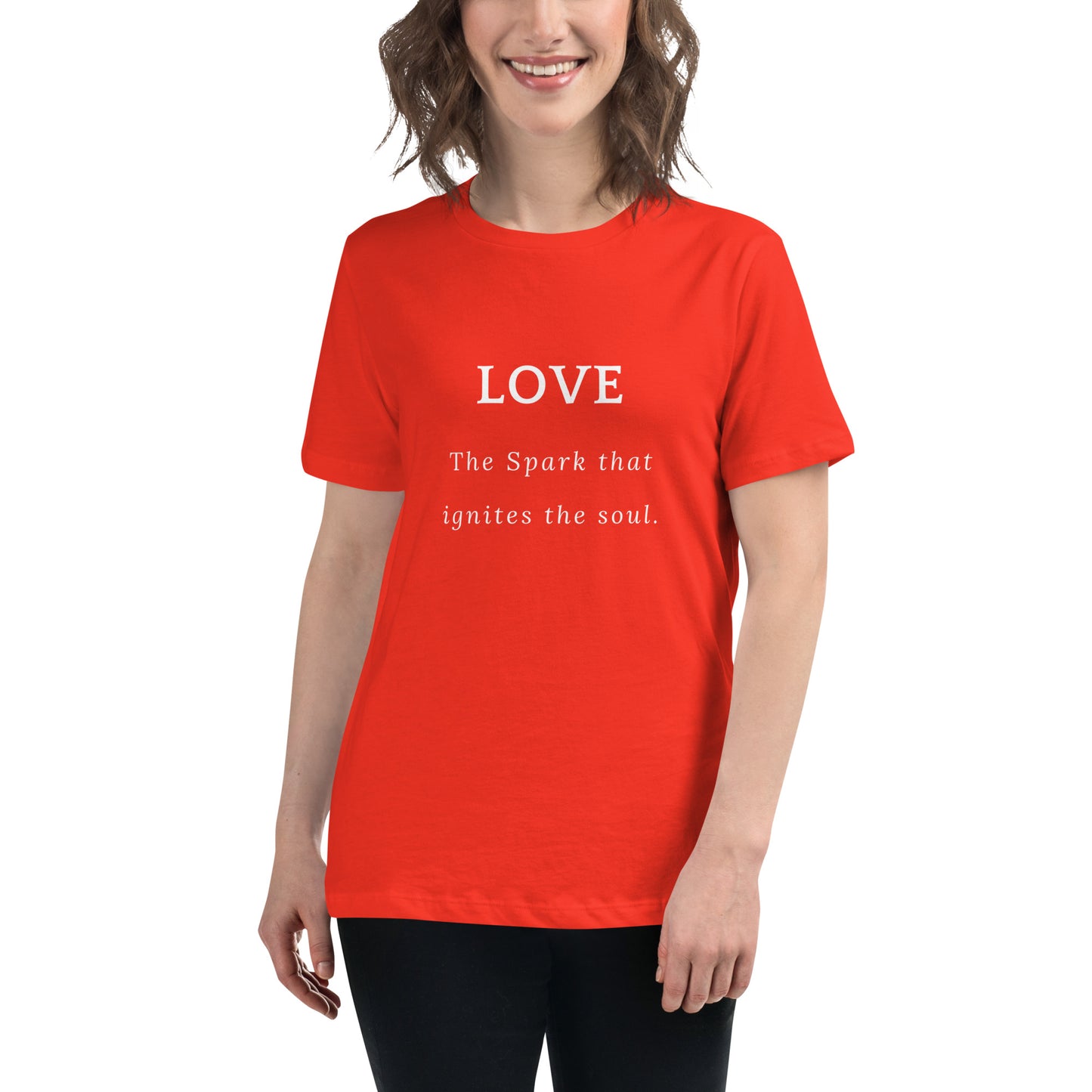 Women's Relaxed T-Shirt, Love, the spark that ignites the soul