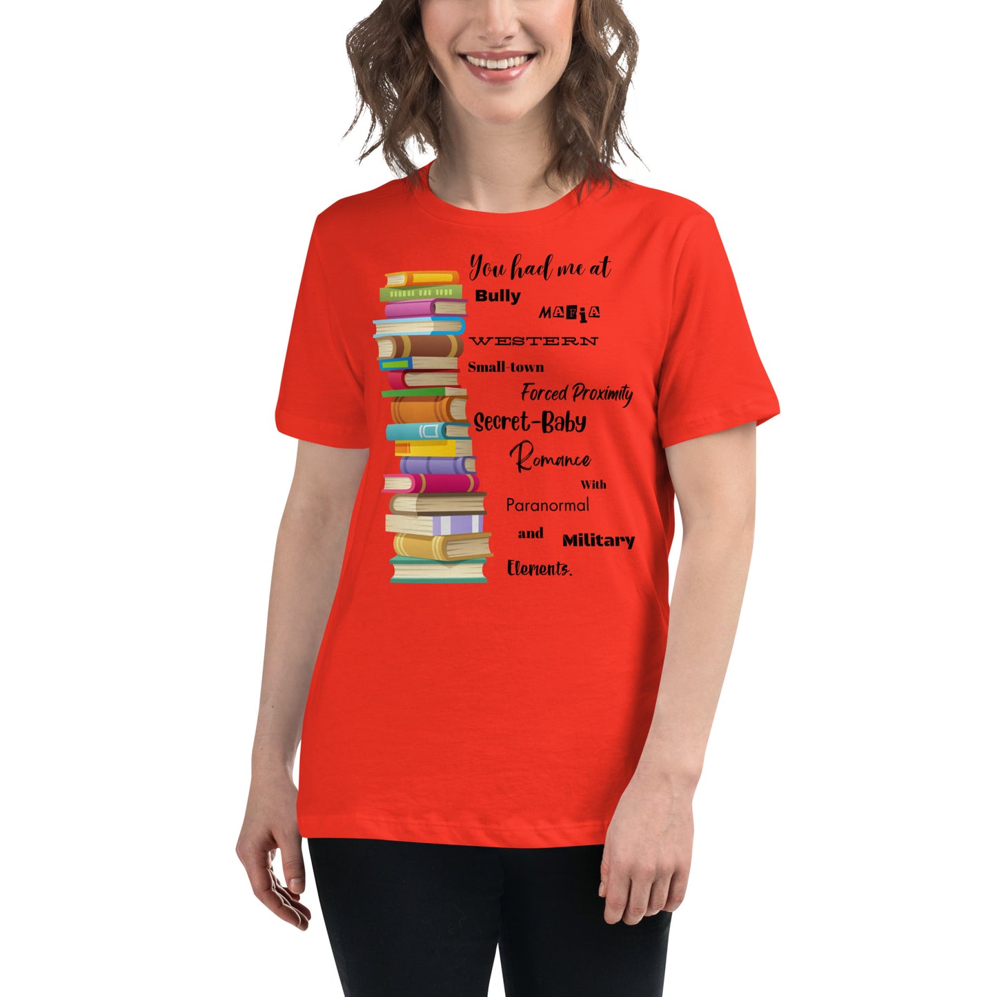 Women's Relaxed T-Shirt You had me at every genre