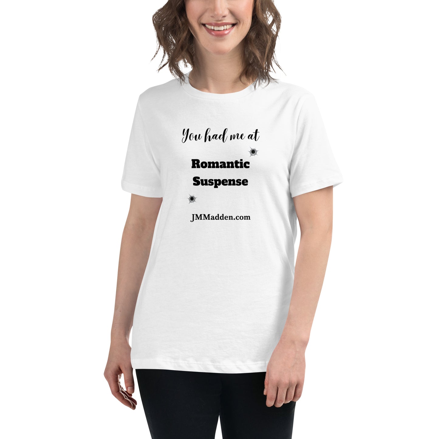 Women's Relaxed T-Shirt You had me at Romantic Suspense- logo