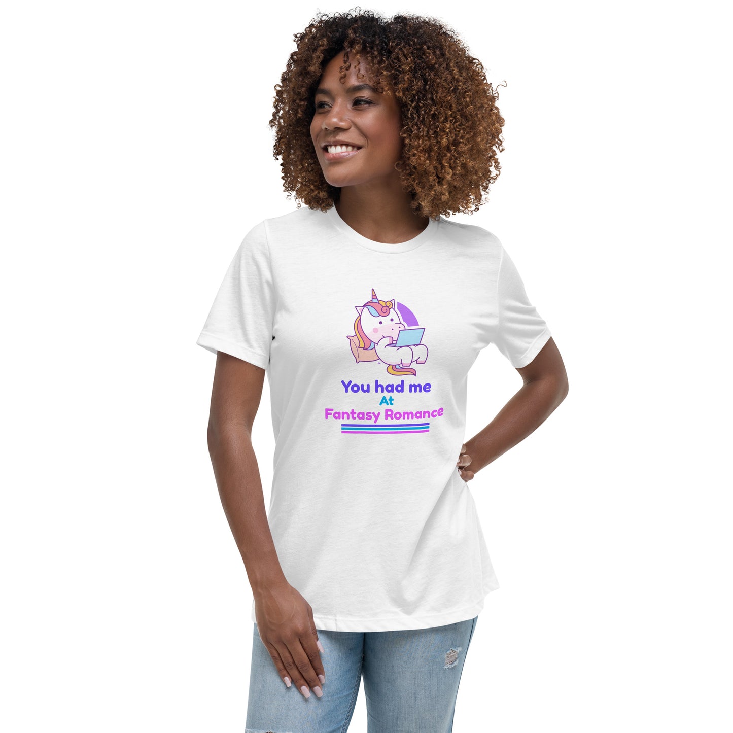 Women's Relaxed T-Shirt You had me at Fantasy Romance