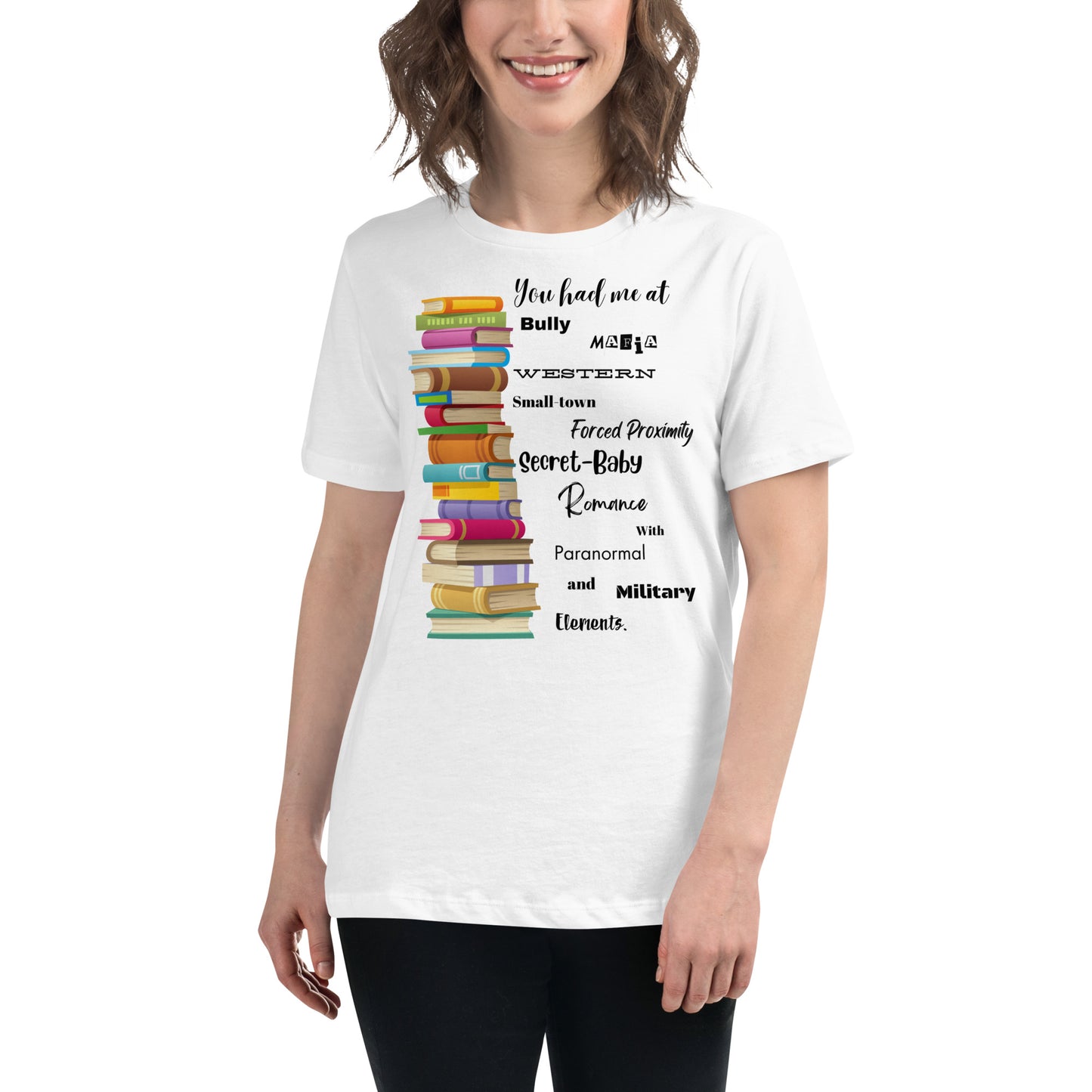 Women's Relaxed T-Shirt You had me at every genre