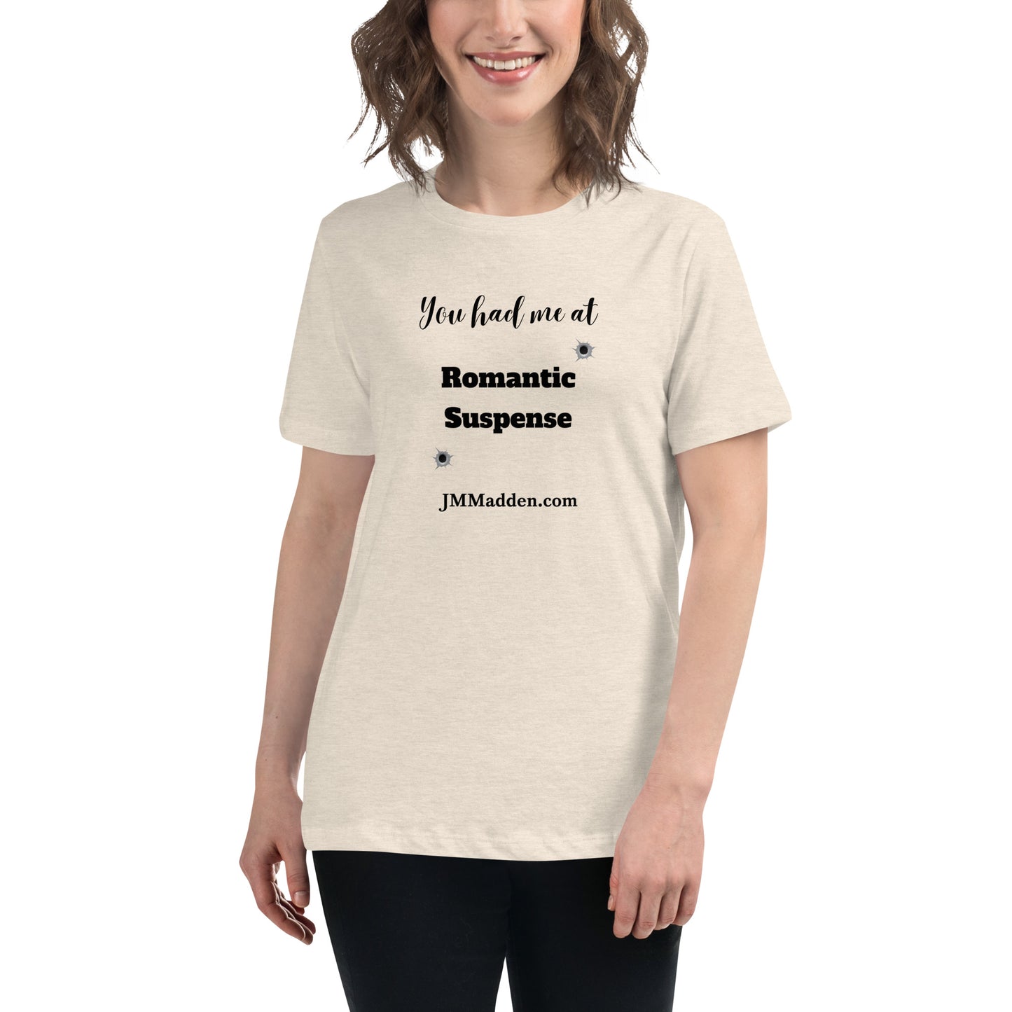 Women's Relaxed T-Shirt You had me at Romantic Suspense- logo
